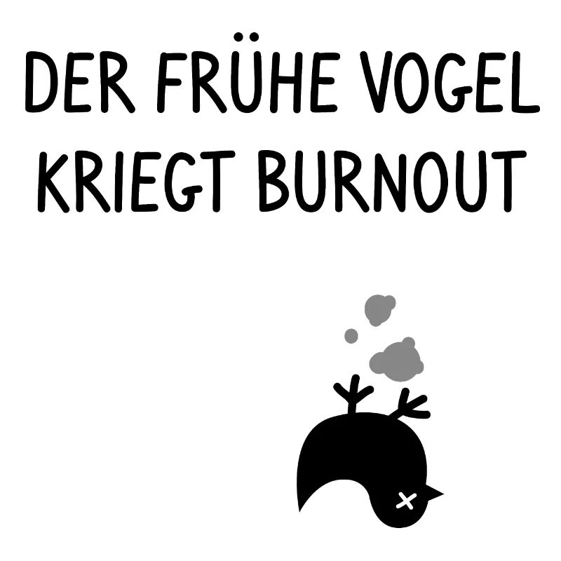 Le lève-tôt est brûlé