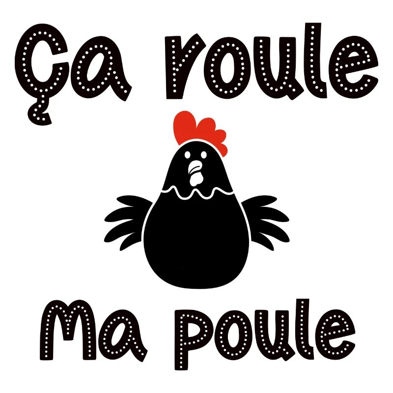 Ça roule ma poule