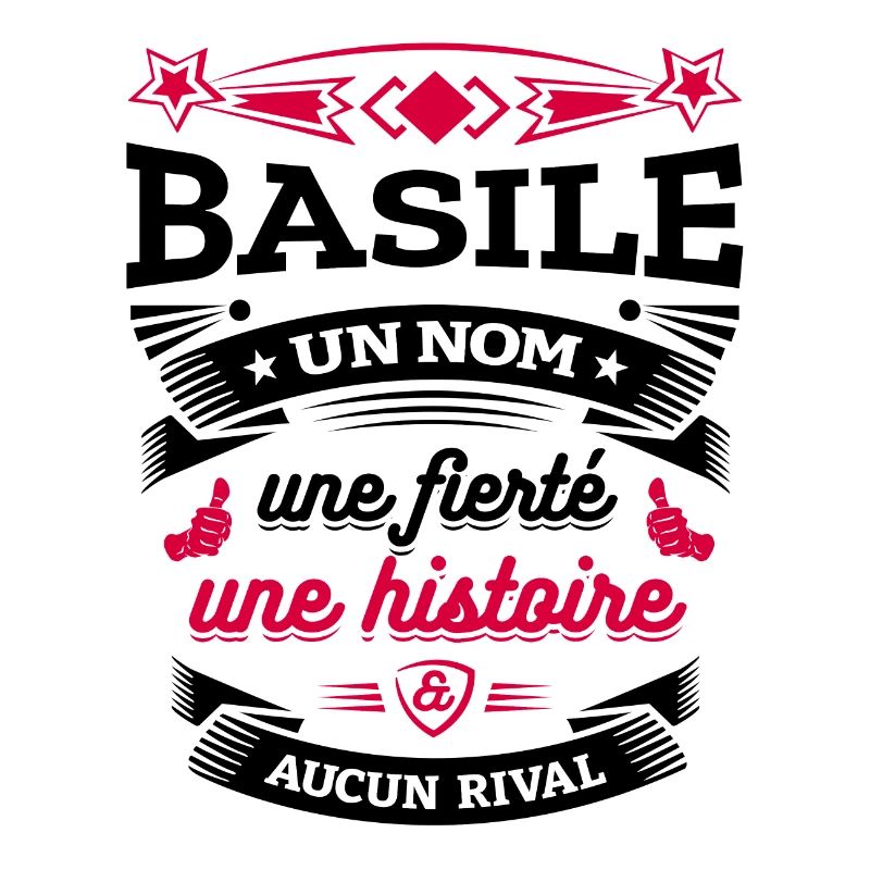 BASILE UN NOM UNE FIERTÉ AUCUN RIVAL