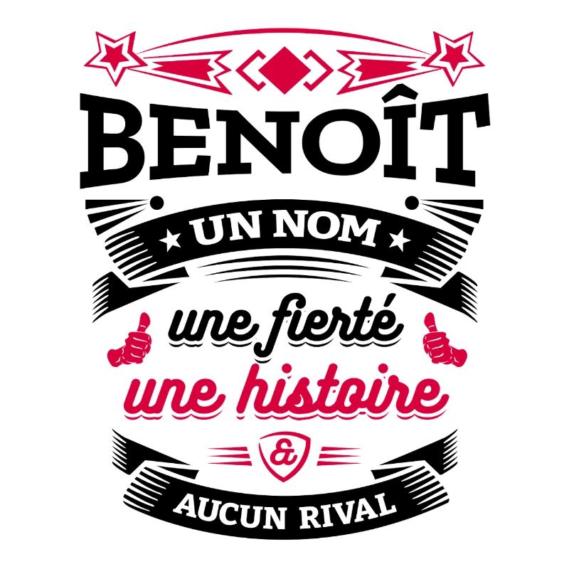 BENOÎT UN NOM UNE FIERTÉ AUCUN RIVAL