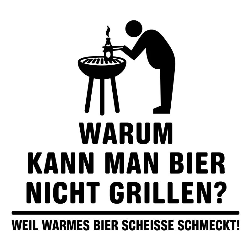 Warum kann man Bier nicht Grillen?