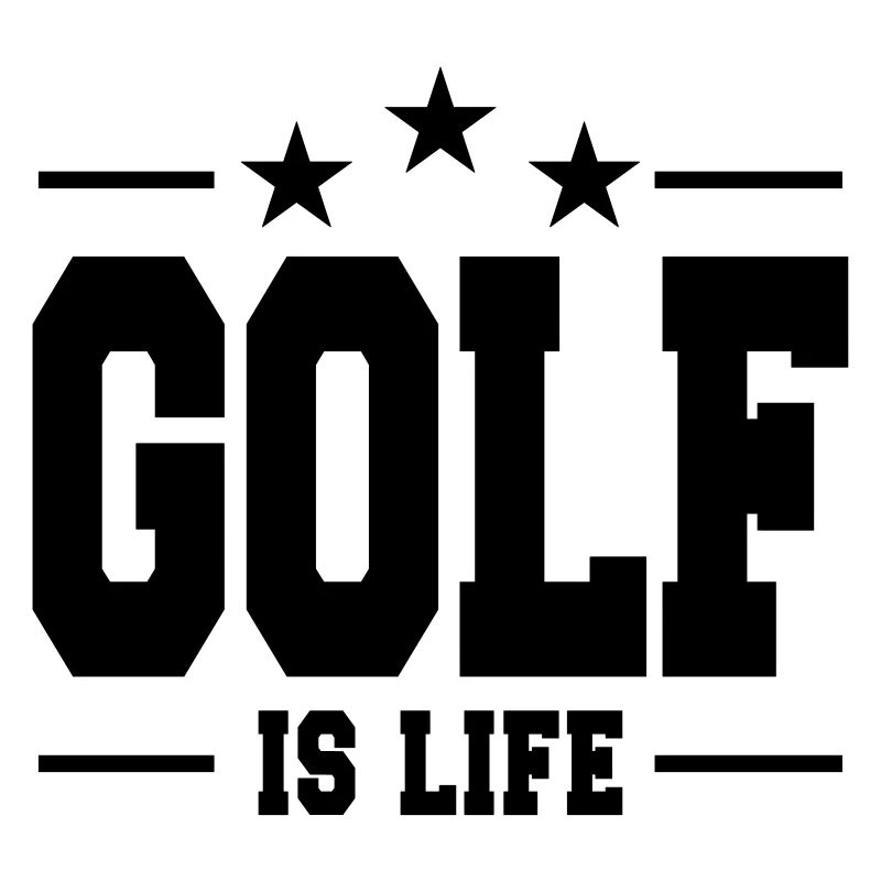 Golf is life / Golf
