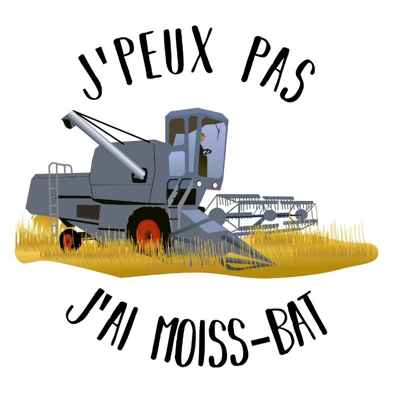 J'peux pas j'ai moiss-bat