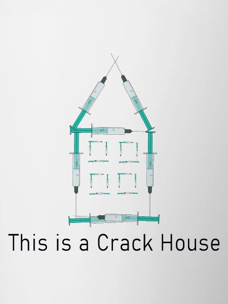 Crack House