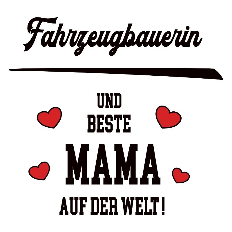 Beste Mama Fahrzeugbauerin Muttertag Geburtstag