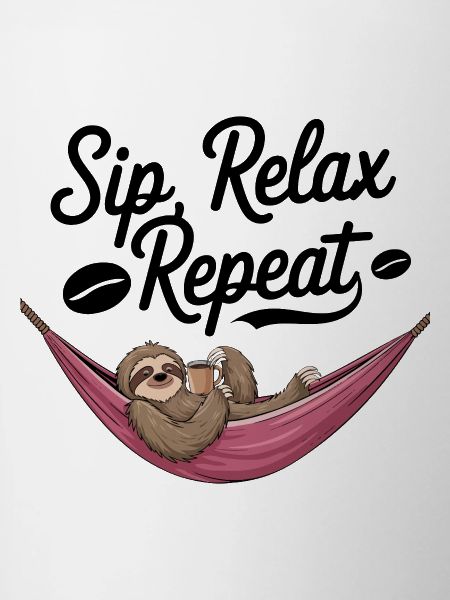 Sip, Relax, Repeat