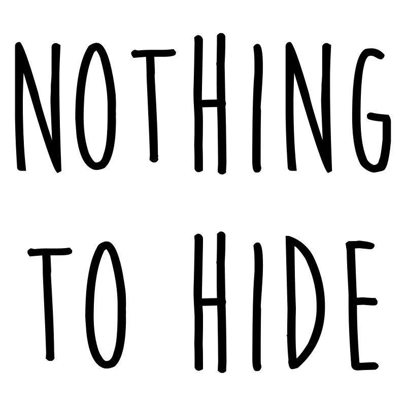 Nothing to Hide / Style / Mode / Swag / Vogue