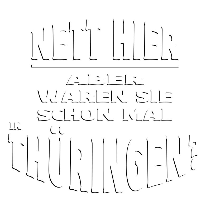 Nett hier - THÜRINGEN embossed 3D