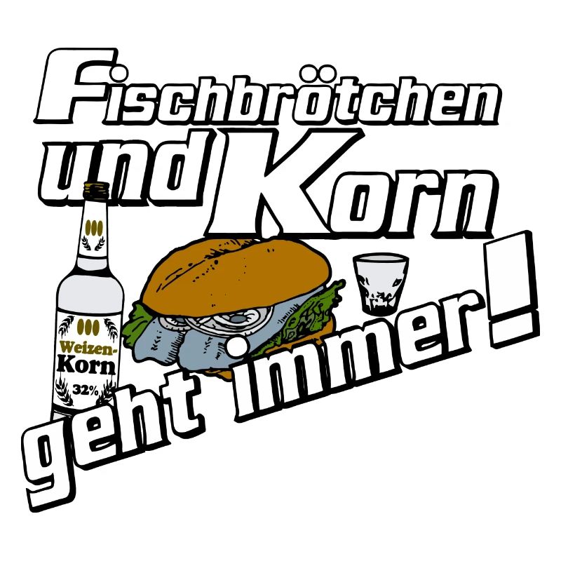 Fischbrötchen und Korn Spruch