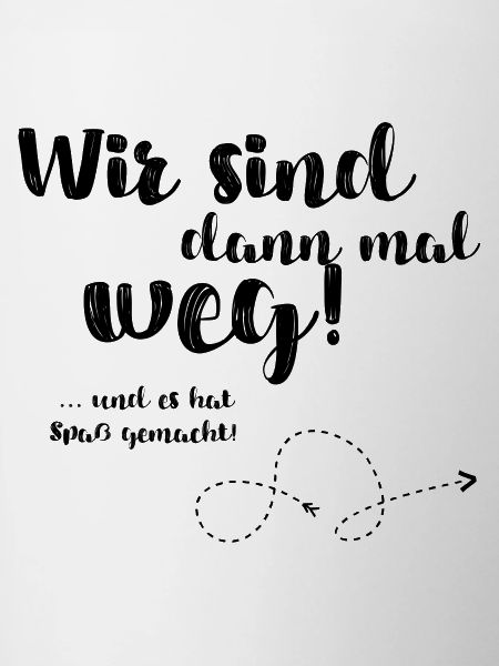 Wir sind dann mal weg