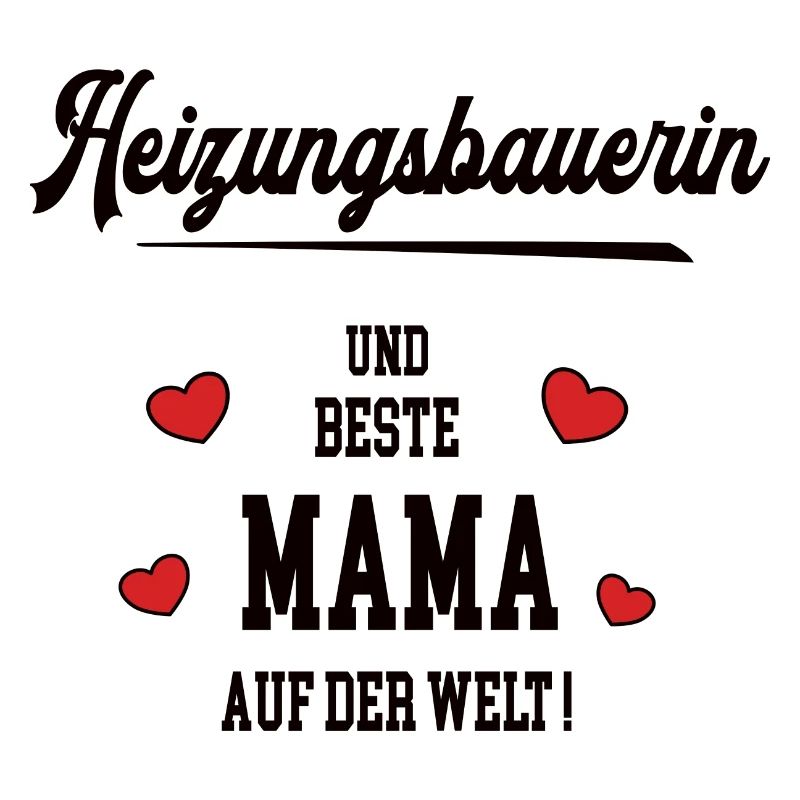 Beste Mama Heizungsbauerin Muttertag Geburtstag