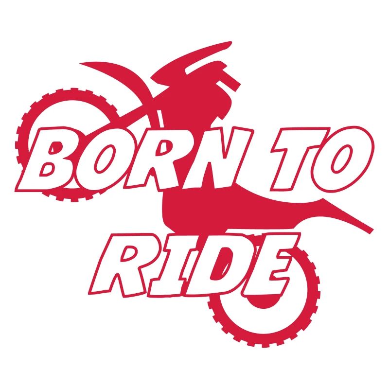Born to Ride !