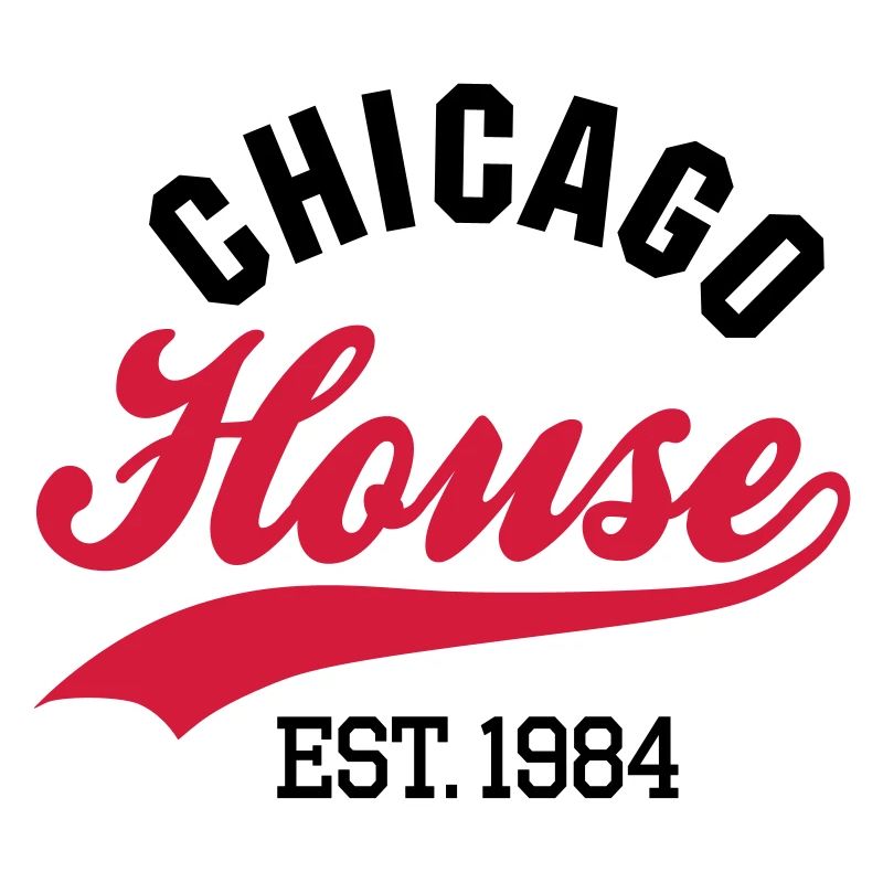 Chicago house est. 1984