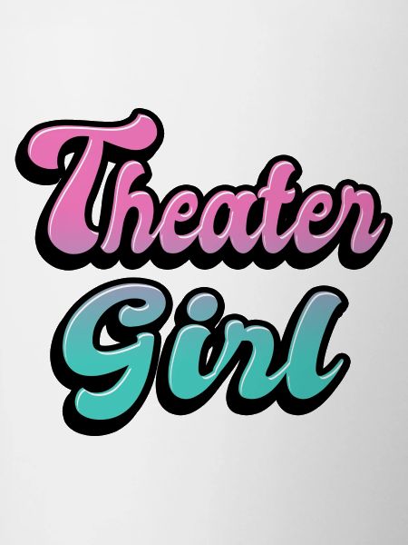 Theater Girl
