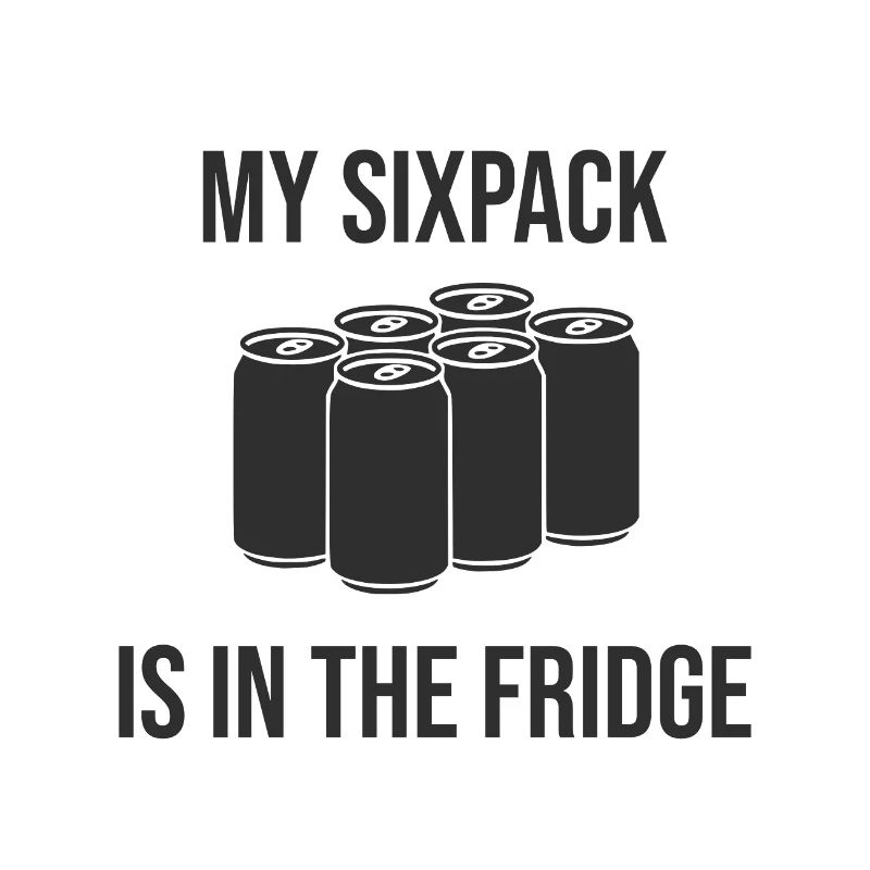 My six-pack? It's in the fridge!