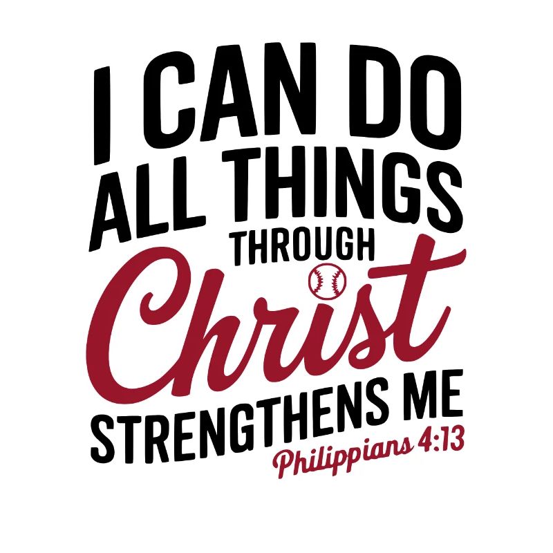I can do everything through Christ Baseball Philippians