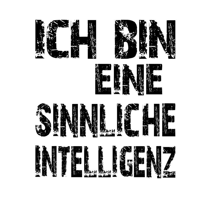 KI Spruch Ich bin eine sinnliche Intelligenz