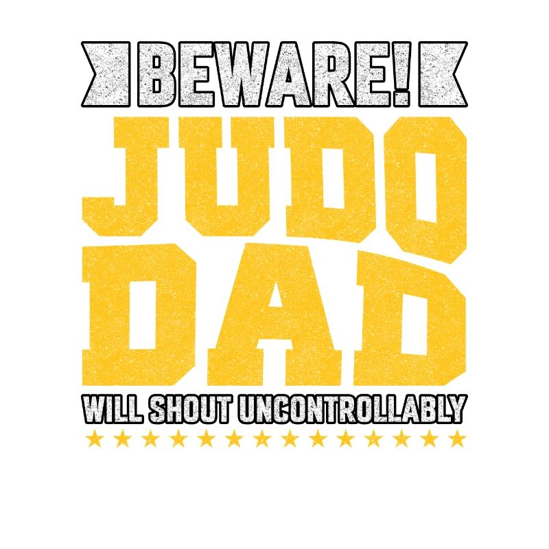 Beware Judo Dad will shout uncontrollably
