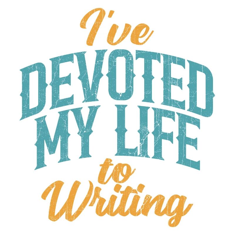 I've Devoted My Life To Writing Passion
