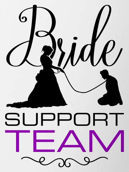 Bride Support Team Wedding