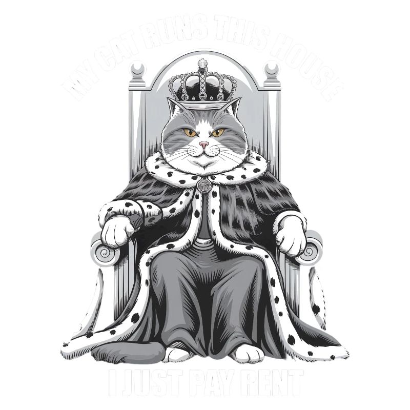 Mon chat dirige cette maison Je ne paie que le loyer monarque