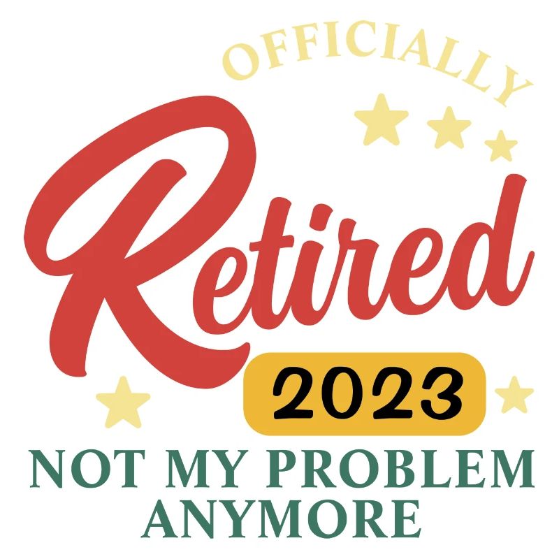 Retraité 2023 Pas mon problème
