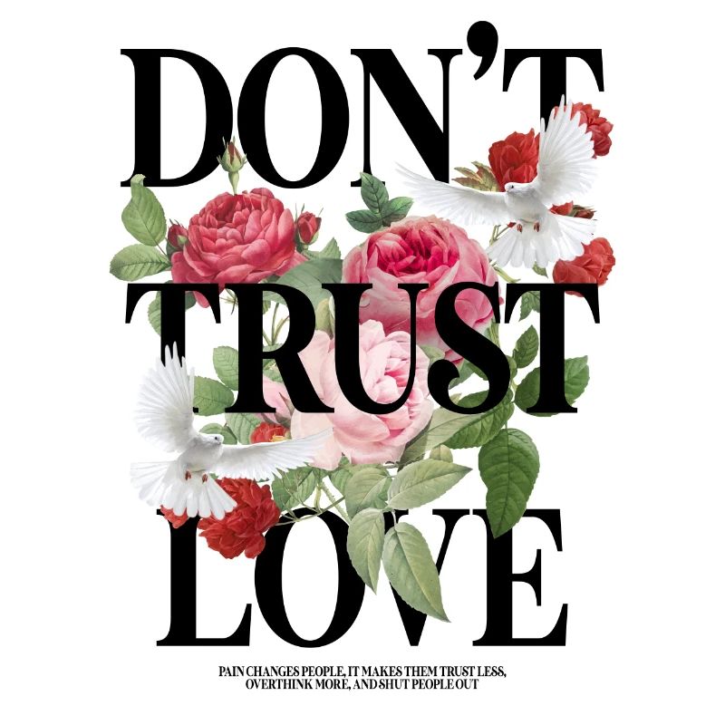 Don't Trust Love