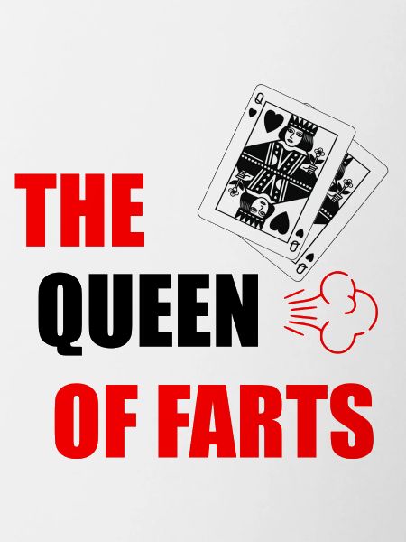 the queen of farts