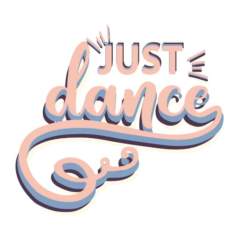 Just Dance!