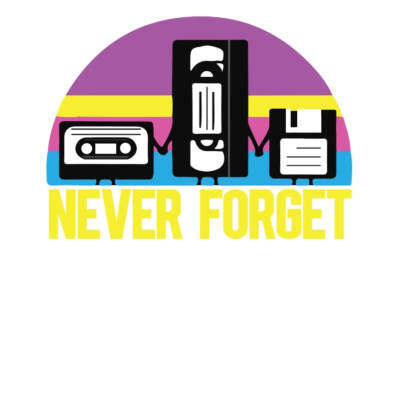never forget vhs casette floppy disc