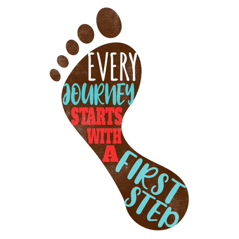 Every journey starts with a first step