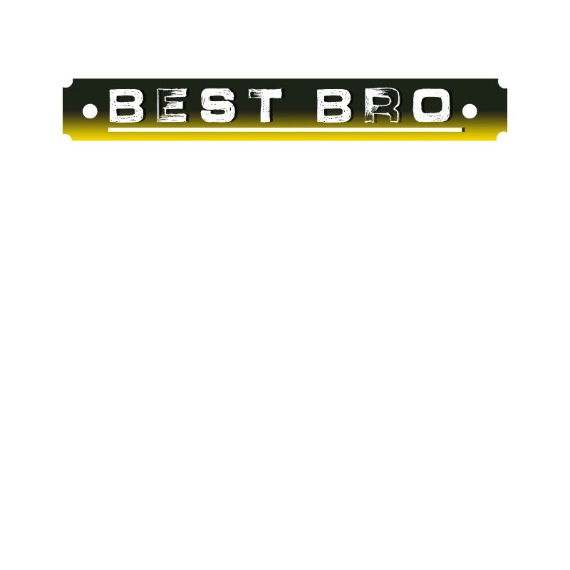 Best bro