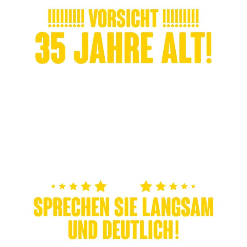35. Geburtstag Lustiger Spruch