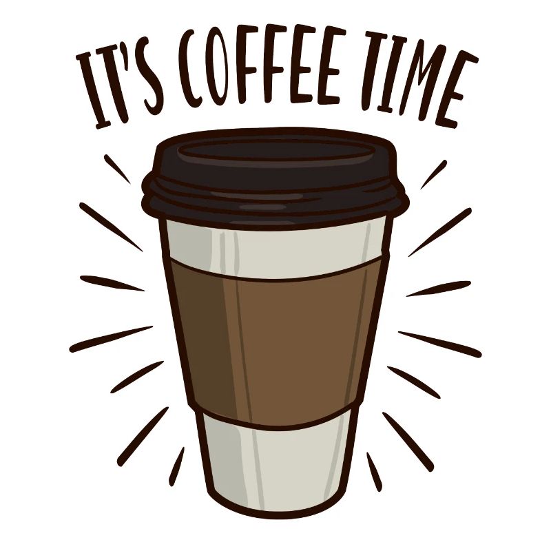 It's Coffee Time Coffee Coffee Bean Caffeine Addiction