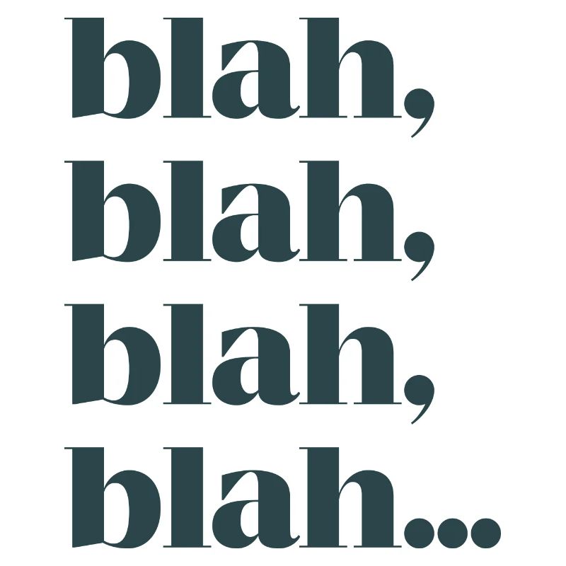 Blah blah blah