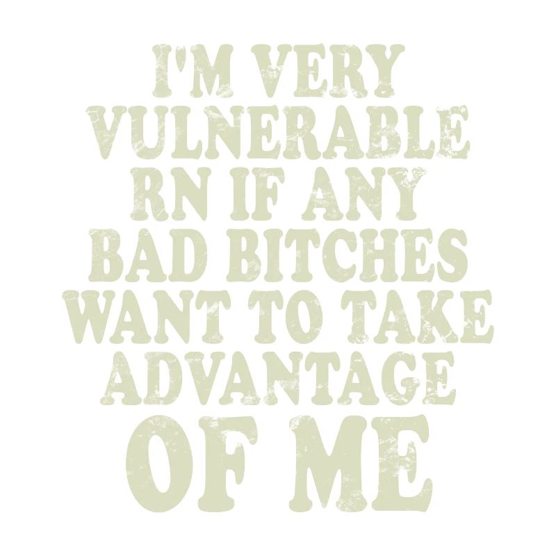 I'm Very Vulnerable RN