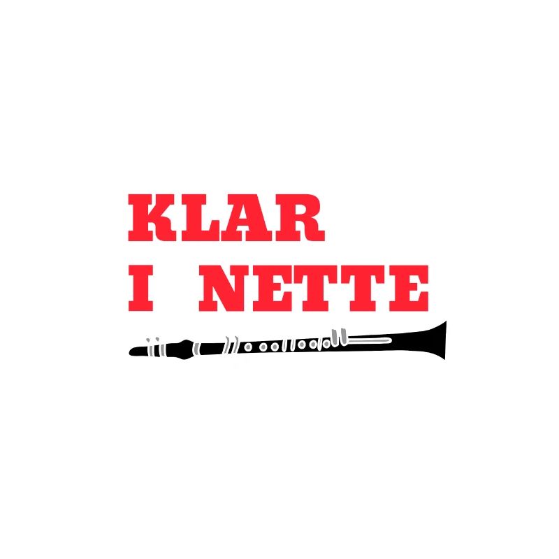 KLAR bin I a NETTE Klarinette Wortspiel
