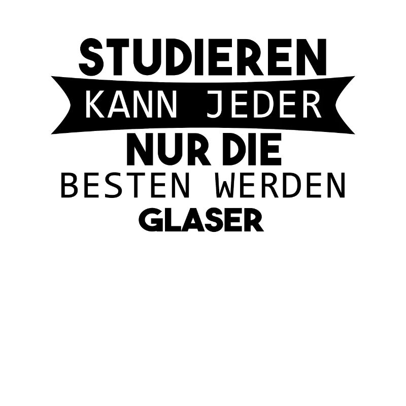 Glaser lustiger Spruch