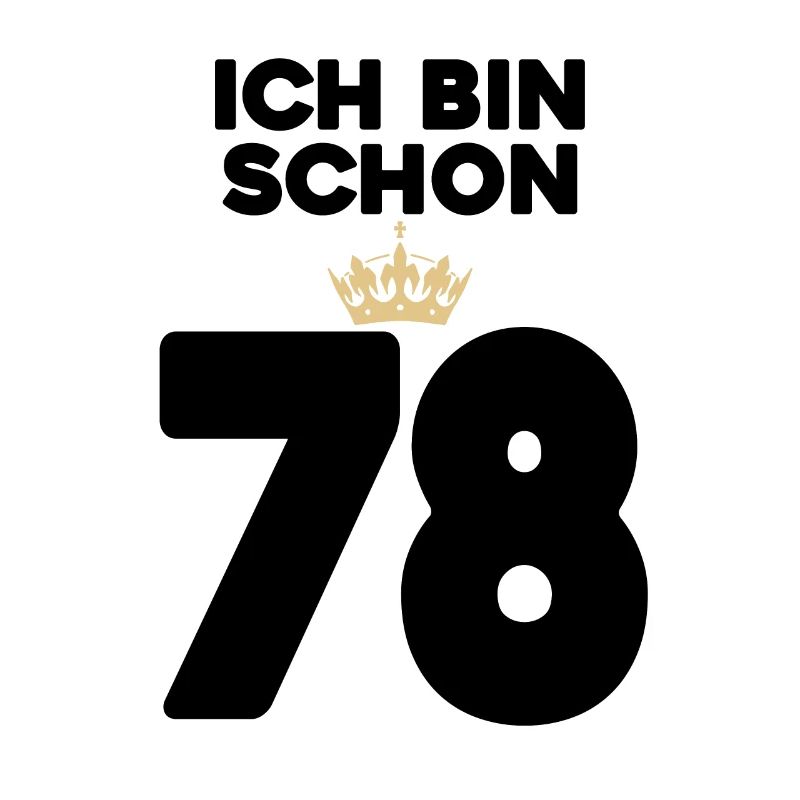 78 Geburtstag - 78 Jahre mit Krone