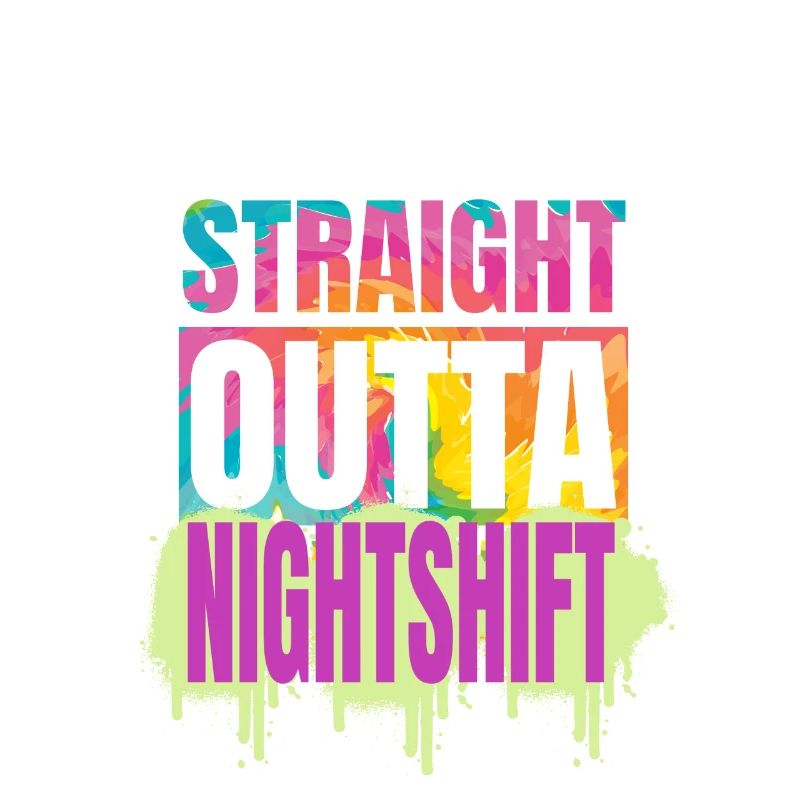Motif de travailleur de quart de nuit Straight Outta