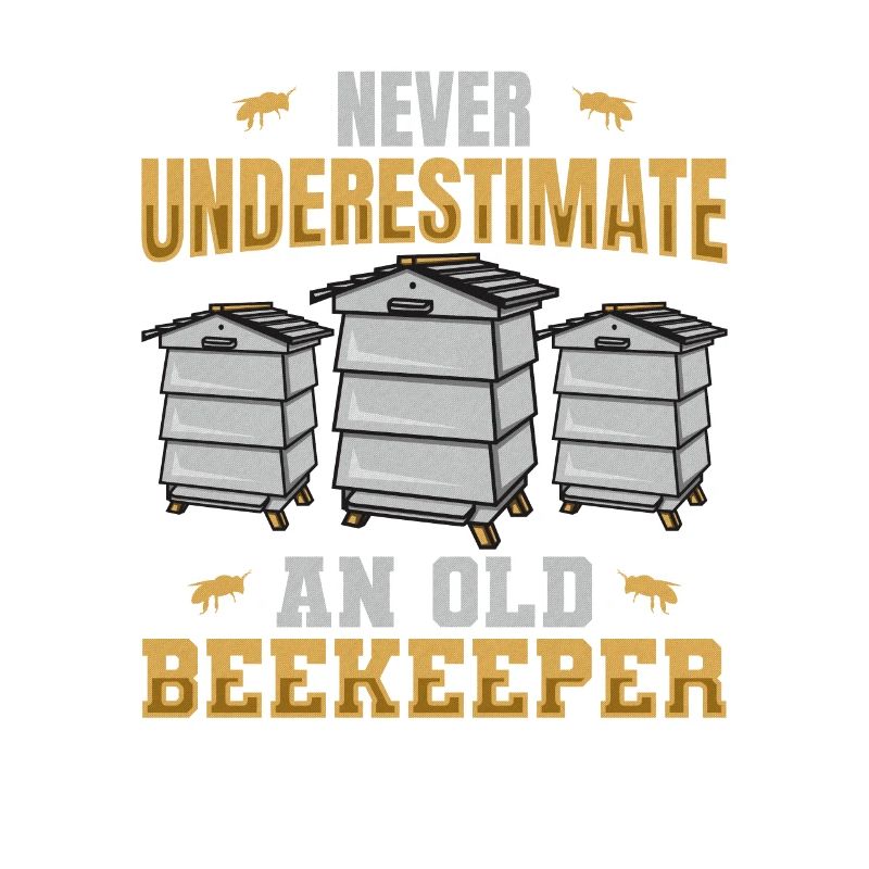 Never Underestimate An Old Beekeeper