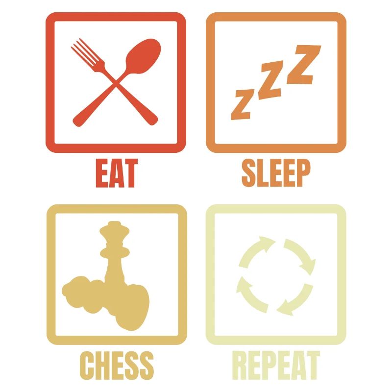Eat Sleep Chess Repeat