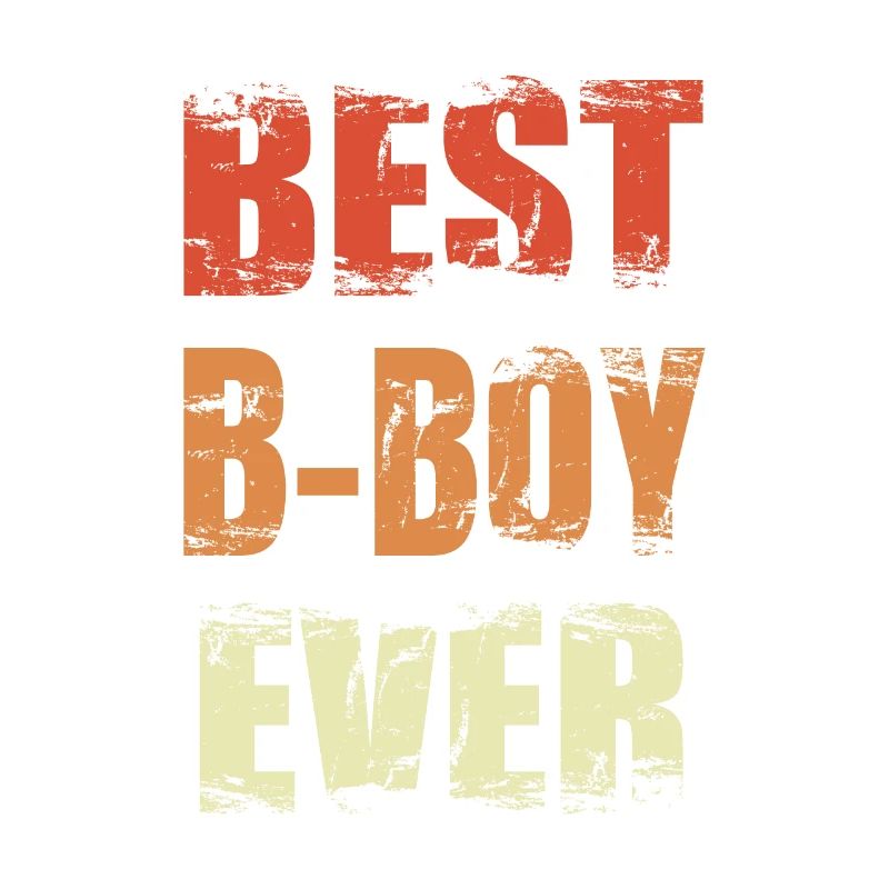 Best B-Boy Ever