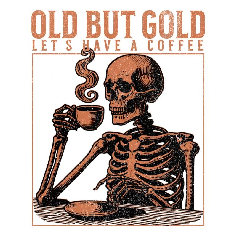 Old but Gold lets have a coffee