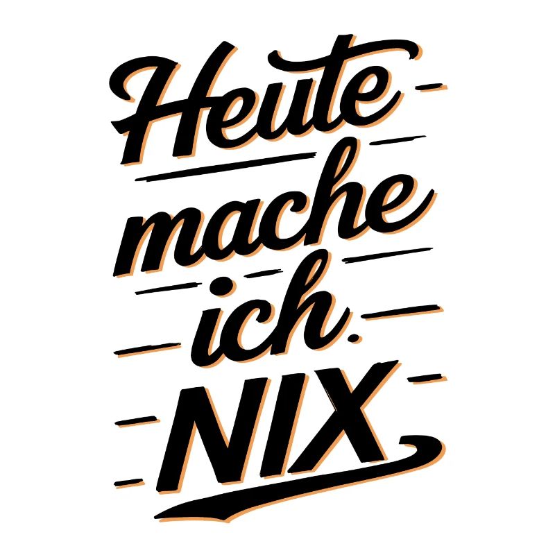 Heute Mache Ich Nix
