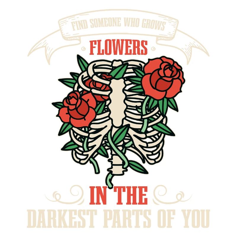 Des fleurs dans les parties les plus sombres de vous !
