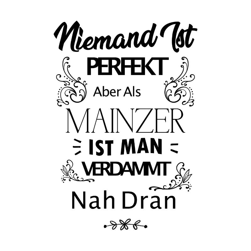 Mainz Mainz Saying
