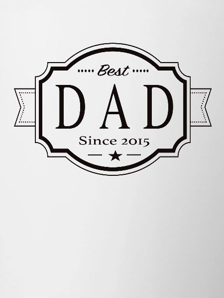 Best dad since 2015