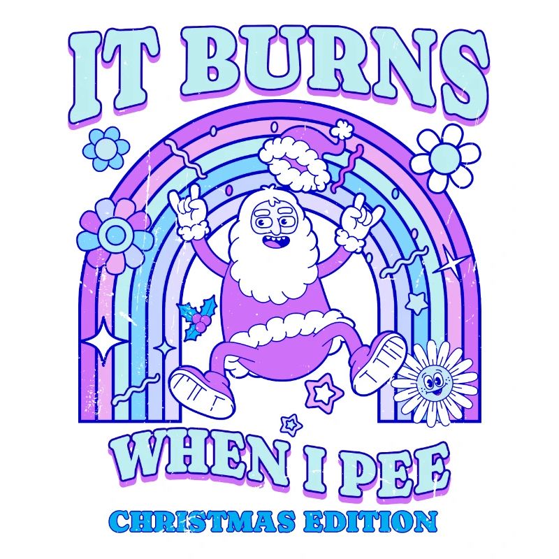 Winter Edition "It Burns when i Pee"! sarcastic