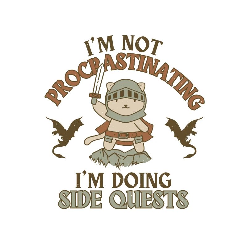 I'm Not Procrastinating I'm Doing Side Quests